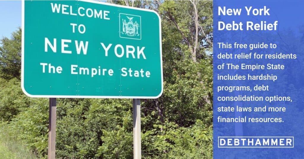 DebtHammer's free guide to debt relief details several options for New York residents, including hardship programs, consolidation and other financial resources.