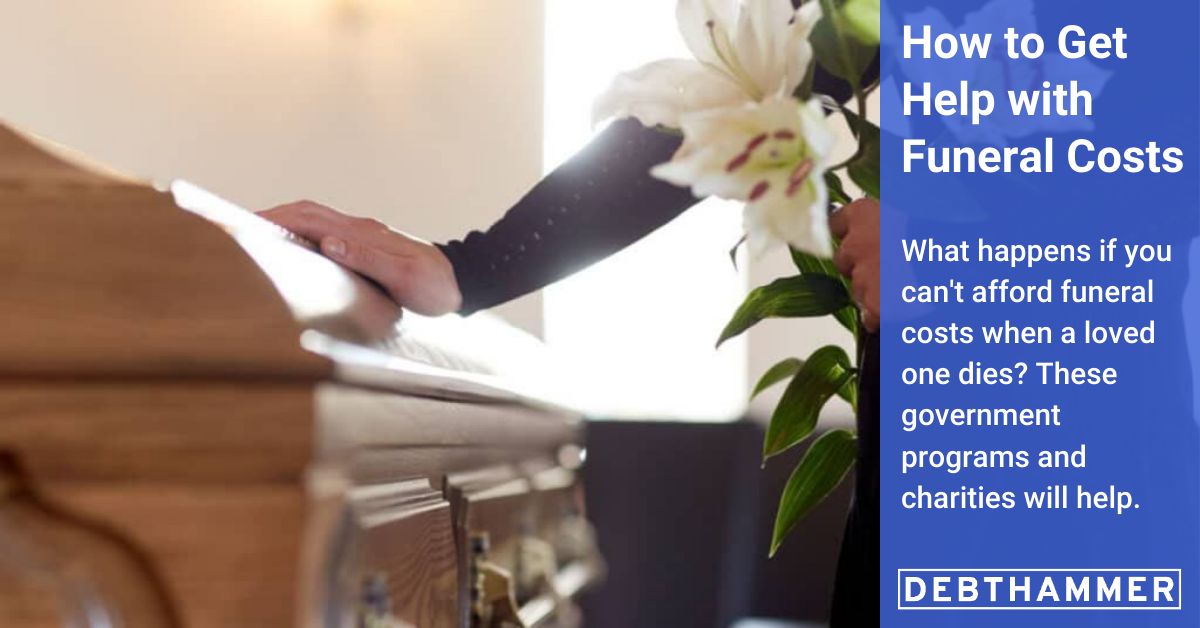How to Get Help if You Can&rsquo;t Afford Funeral Costs