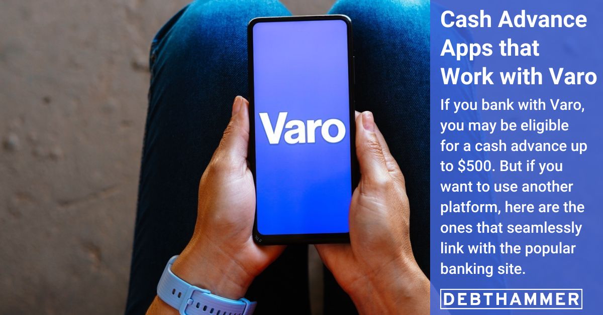 7 Cash Advance Apps That Work With Varo