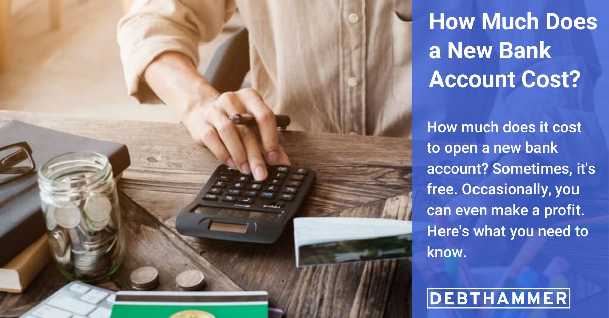 How Does It Cost To Open A Bank Account