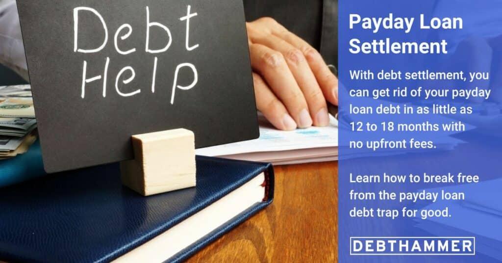 DebtHammer's guide to payday loan settlement shows the benefits and drawbacks of using a debt settlement program.