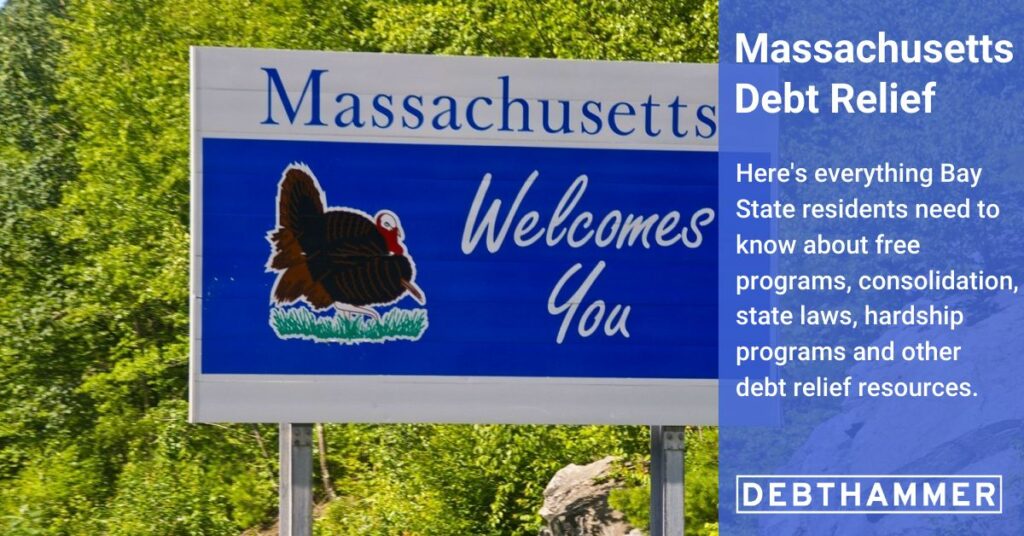 DebtHammer's free guide to debt relief details several options for Massachusetts residents, including hardship programs, consolidation and other financial resources.