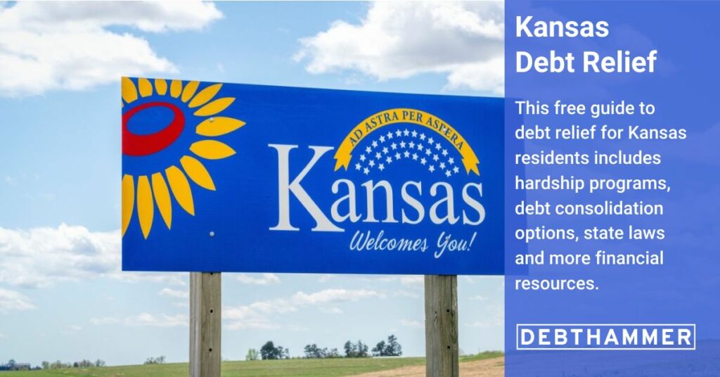 DebtHammer's free guide to debt relief details several options for Kansas residents, including hardship programs, consolidation and other financial resources.