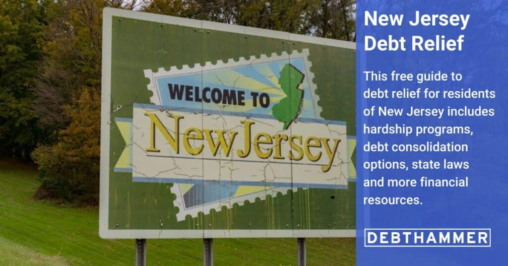 DebtHammer's free guide to debt relief details several options for New Jersey residents, including hardship programs, consolidation and other financial resources.