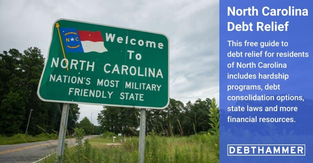 DebtHammer's free guide to debt relief details several options for North Carolina residents, including hardship programs, consolidation and other financial resources.